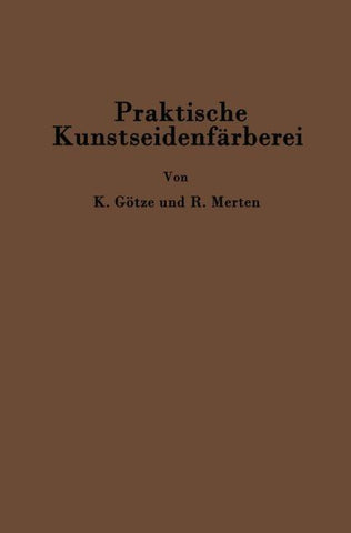 Praktische Kunstseidenfärberei in Strang und Stück