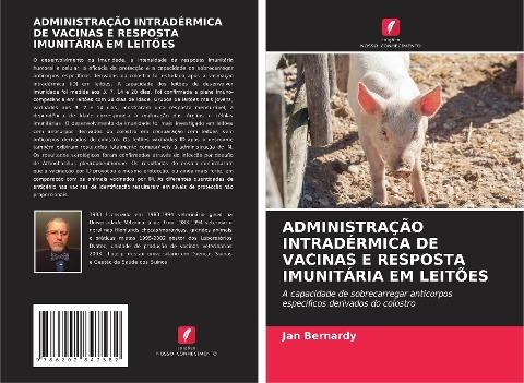 ADMINISTRAÇÃO INTRADÉRMICA DE VACINAS E RESPOSTA IMUNITÁRIA EM LEITÕES