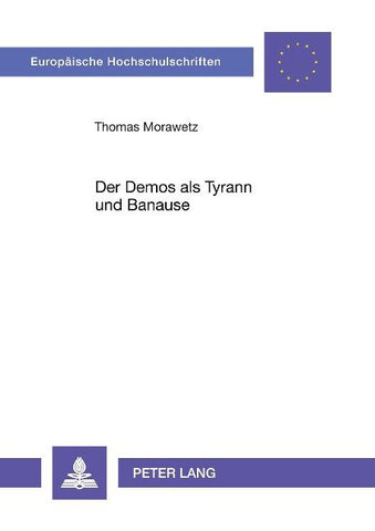 Der Demos als Tyrann und Banause
