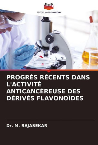 PROGRÈS RÉCENTS DANS L'ACTIVITÉ ANTICANCÉREUSE DES DÉRIVÉS FLAVONOÏDES