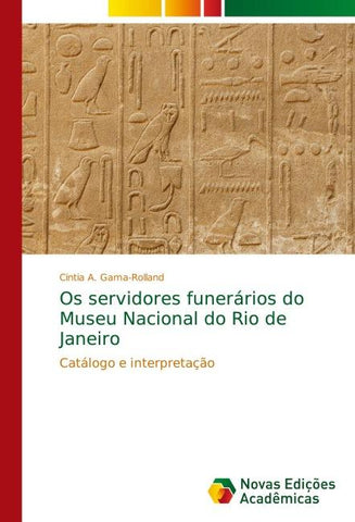 Os servidores funerários do Museu Nacional do Rio de Janeiro