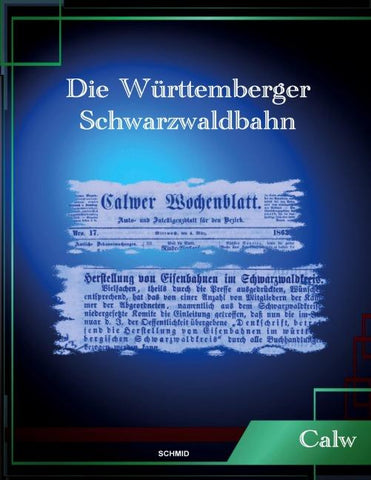 Die Württemberger Schwarzwaldbahn