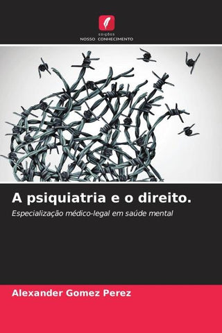 A psiquiatria e o direito.