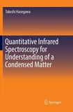 Quantitative Infrared Spectroscopy for Understanding of a Condensed Matter