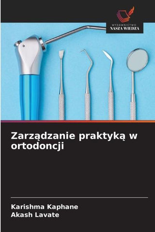 Zarz¿dzanie praktyk¿ w ortodoncji