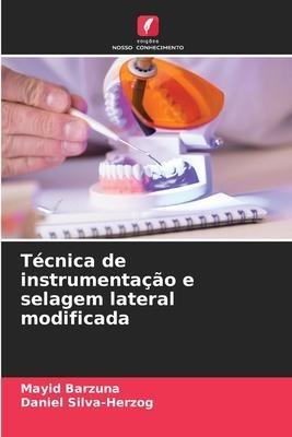 Técnica de instrumentação e selagem lateral modificada