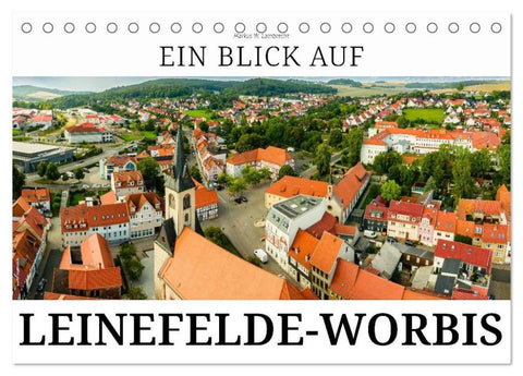 Ein Blick auf Leinefelde-Worbis (Tischkalender 2026 DIN A5 quer), CALVENDO Monatskalender