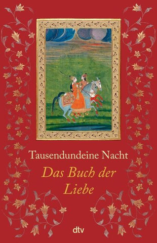 Tausendundeine Nacht. Das Buch der Liebe