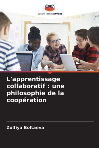 L'apprentissage collaboratif : une philosophie de la coopération