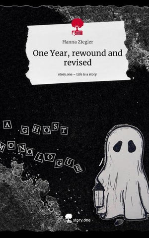 One Year, rewound and revised. Life is a Story - story.one