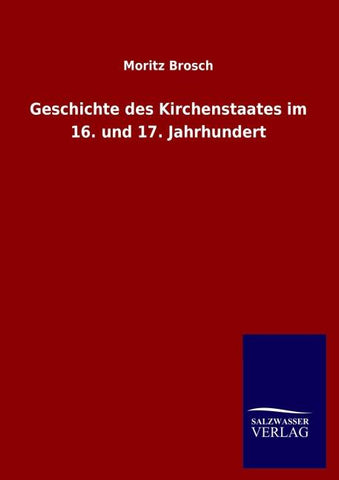 Geschichte des Kirchenstaates im 16. und 17. Jahrhundert