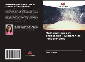 Mathématiques et philosophie : Explorer les liens profonds