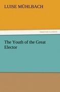 The Youth of the Great Elector
