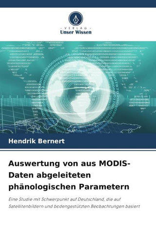 Auswertung von aus MODIS-Daten abgeleiteten phänologischen Parametern