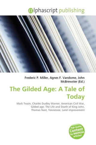The Gilded Age: A Tale of Today