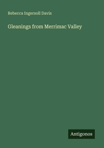Gleanings from Merrimac Valley
