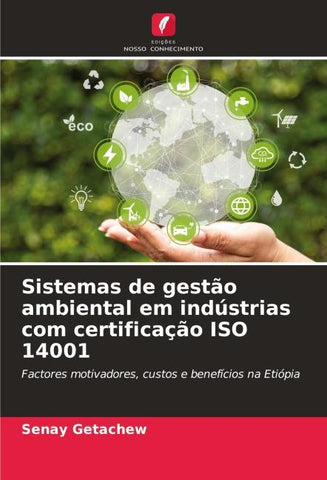 Sistemas de gestão ambiental em indústrias com certificação ISO 14001