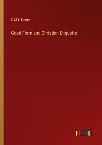 Good Form and Christian Etiquette