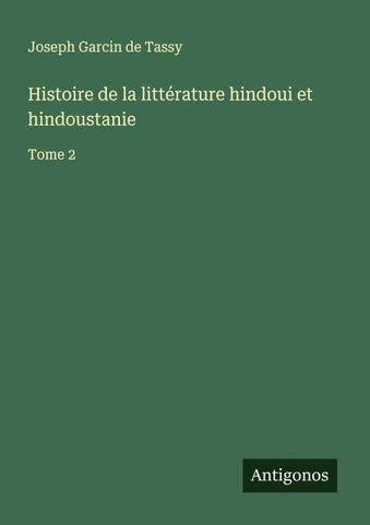 Histoire de la littérature hindoui et hindoustanie