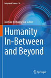 Humanity In-Between and Beyond