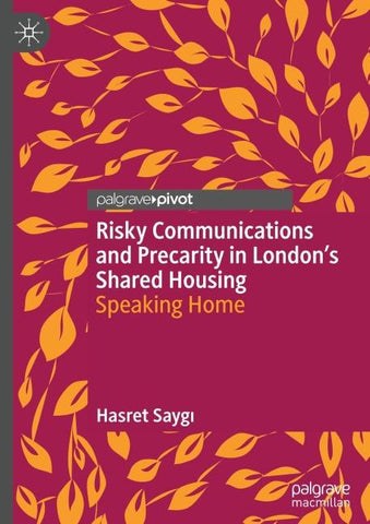 Risky Communications and Precarity in London's Shared Housing