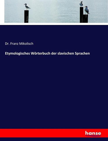 Etymologisches Wörterbuch der slavischen Sprachen