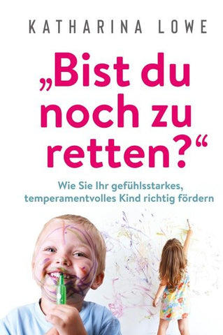 "Bist du noch zu retten?"