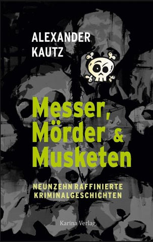 Messer, Mörder & Musketen