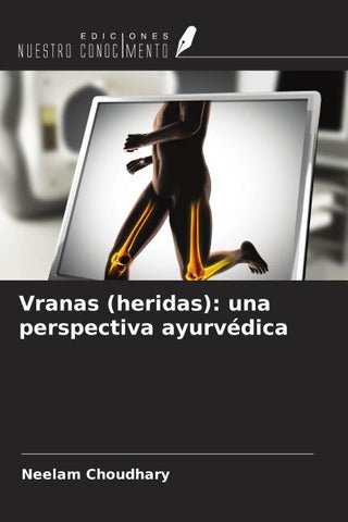 Vranas (heridas): una perspectiva ayurvédica