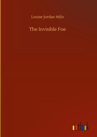 The Invisible Foe