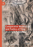Comparative Modernism and Poetics of Time