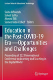 Education in the Post-COVID-19 Era—Opportunities and Challenges