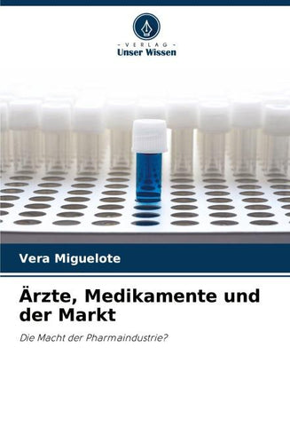 Ärzte, Medikamente und der Markt
