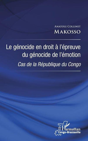 Le génocide en droit à l'épreuve du génocide de l'émotion
