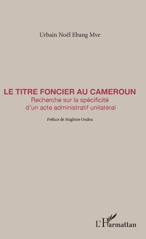 Le titre foncier au Cameroun