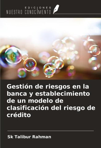 Gestión de riesgos en la banca y establecimiento de un modelo de clasificación del riesgo de crédito