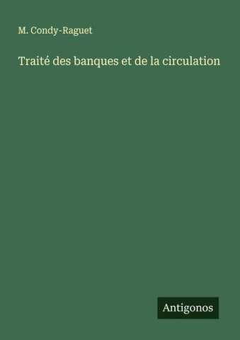 Traité des banques et de la circulation