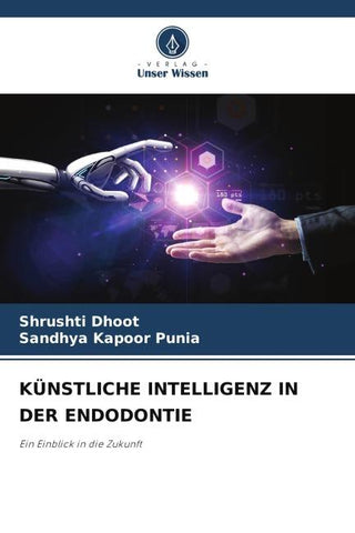 KÜNSTLICHE INTELLIGENZ IN DER ENDODONTIE