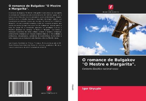 O romance de Bulgakov "O Mestre e Margarita".