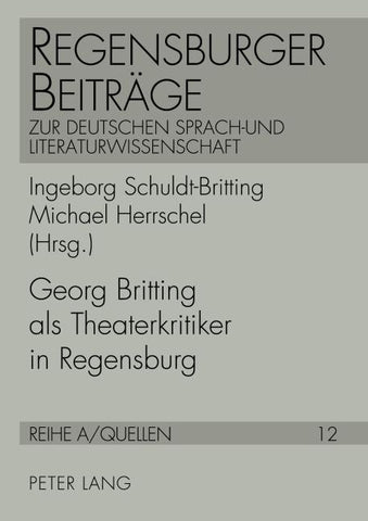 Georg Britting als Theaterkritiker in Regensburg