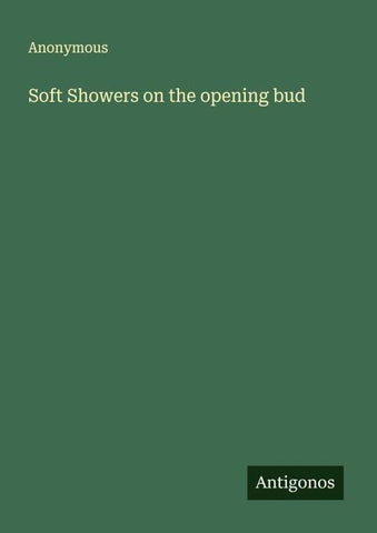 Soft Showers on the opening bud