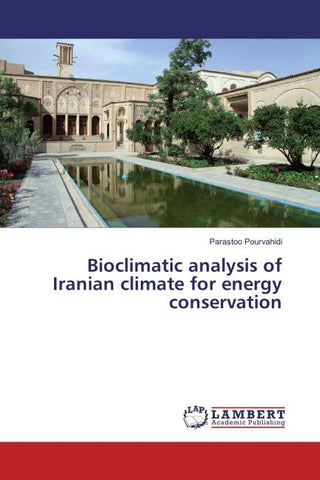 Bioclimatic analysis of Iranian climate for energy conservation