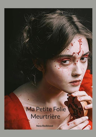 Ma Petite Folie Meurtrière