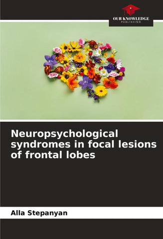 Neuropsychological syndromes in focal lesions of frontal lobes