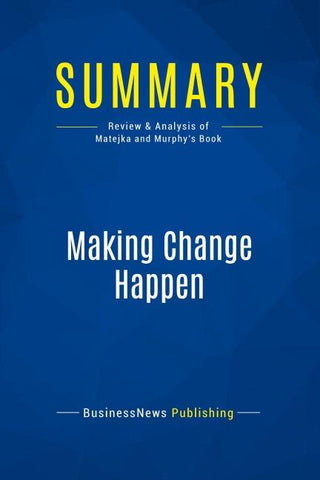 Summary: Making Change Happen