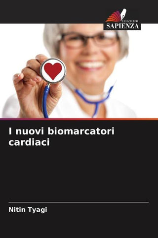 I nuovi biomarcatori cardiaci