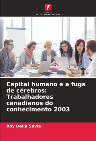 Capital humano e a fuga de cérebros: Trabalhadores canadianos do conhecimento 2003