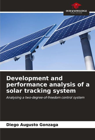 Development and performance analysis of a solar tracking system