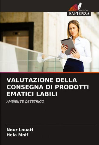 VALUTAZIONE DELLA CONSEGNA DI PRODOTTI EMATICI LABILI