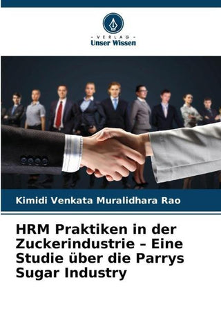 HRM Praktiken in der Zuckerindustrie - Eine Studie über die Parrys Sugar Industry